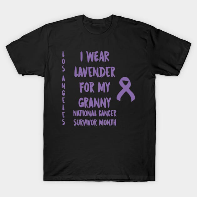 I Wear Lavender For My Granny National Cancer Survivor Month June Los Angeles T-Shirt by gdimido